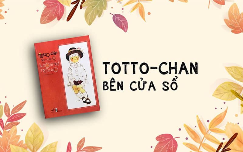 Totto-chan Bên Cửa Sổ - Review sách của Tetsuko Kuroyanagi
